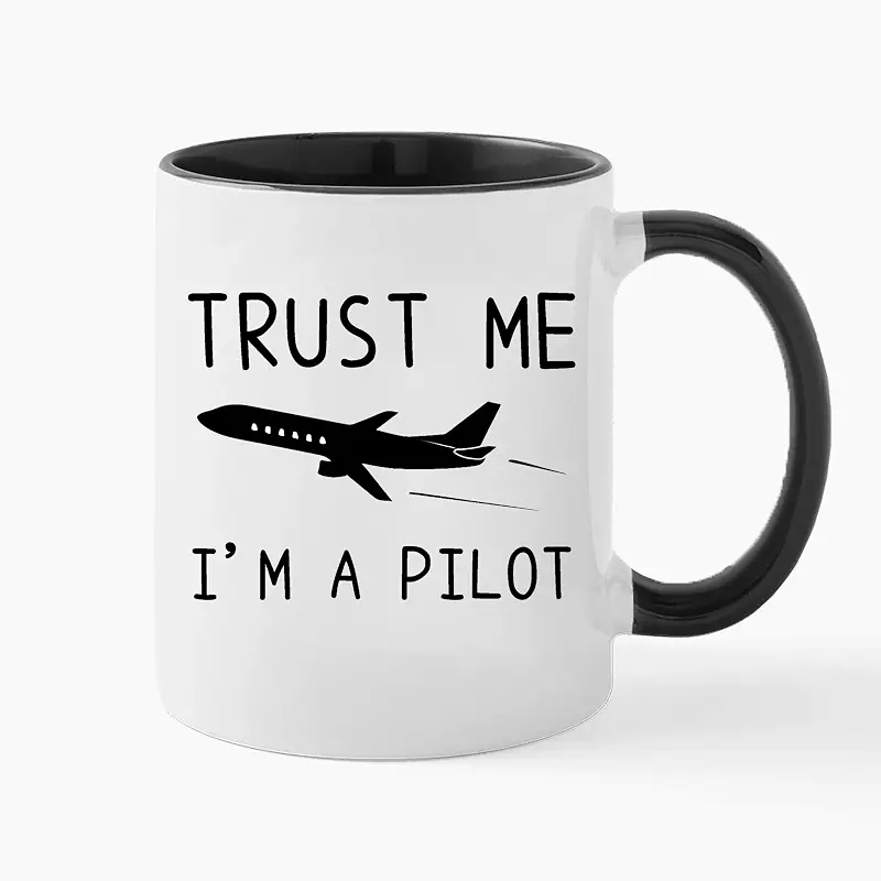 Trust Me, I'm a Pilot - Funny Aviation Mug 11oz, White Ceramic Pilot Gift for Graduates, Dad, Husband & Crew - Funny Gift from Copilot, Wife, or Aviation Enthusiast